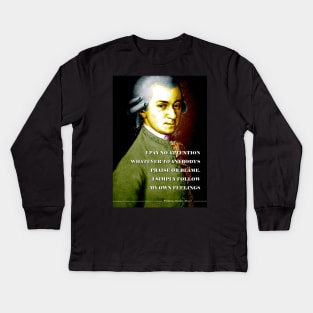 Wolfgang Amadeus Mozart Quote Kids Long Sleeve T-Shirt